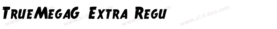TrueMegaG-Extra Regu字体转换